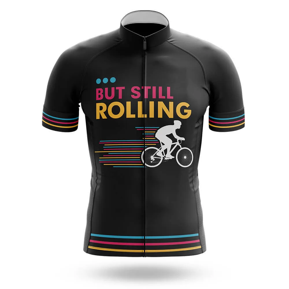 ... But Still Rolling - Men's Cycling Kit